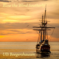 Ulli Boegershausen - Blow the Wind Southerly