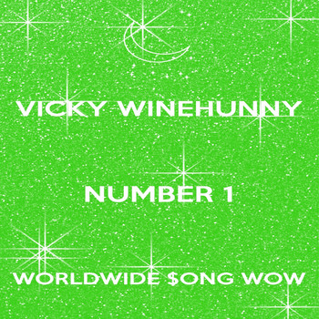 Vicky Winehunny - Number 1 Worldwide $ong Wow (Live)
