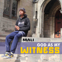 Mali - God as My Witness (Explicit)