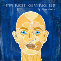 Tyrone Wells - I'm Not Giving Up