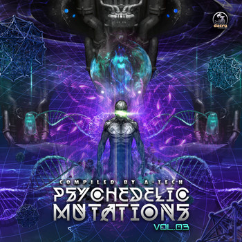 Various Artists - Psychedelic Mutations, Vol. 3 compiled by A-Tech