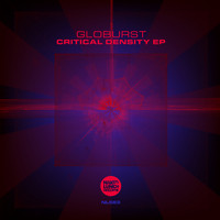 Globurst - Critical Density EP