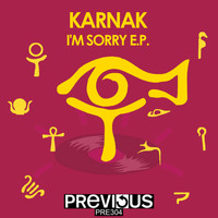 Karnak - I'm Sorry EP