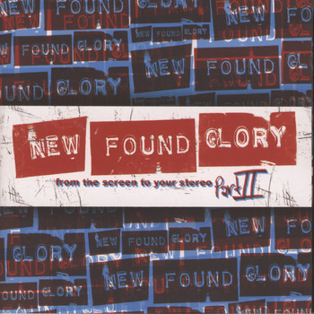 New Found Glory - From The Screen To Your Stereo, Pt. II