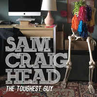 Sam Craighead - The Toughest Guy