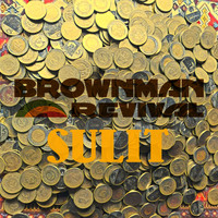 Brownman Revival - Sulit