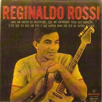 Reginaldo Rossi - 1966