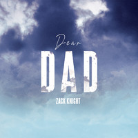 Zack Knight - Dear DAD