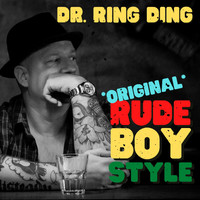 Dr. Ring Ding - Original Rude Boy Style