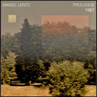 Mikkel Lentz - 1987 Prologue