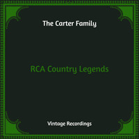 The Carter Family - RCA Country Legends (Hq Remastered)