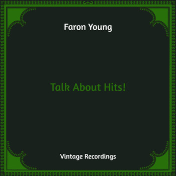Faron Young - Talk About Hits! (Hq Remastered)