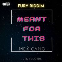 Mexicano - Meant For This