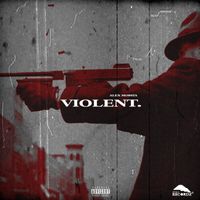 Alex Mobsta - Violent
