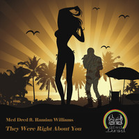 Med Dred feat. Ramian Williams - They Were Right About You