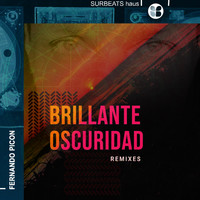 Fernando Picon - Brillante Oscuridad (Remixes)