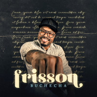 Buchecha - Frisson