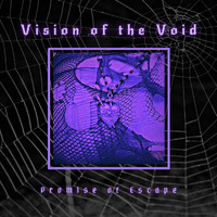 Vision of the Void - Promise of Escape