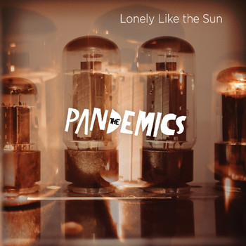 The Pandemics - Lonely Like the Sun (Explicit)
