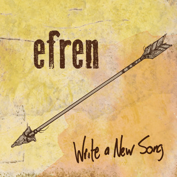 Efren - Write a New Song (Explicit)