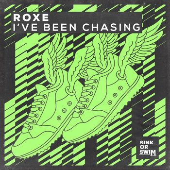 Roxe - I've Been Chasing