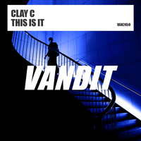 Clay C - This Is It