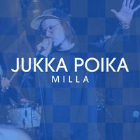 JUKKA POIKA - Milla (Vain elämää kausi 12)