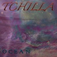 Tchilla - Ocean