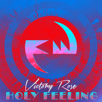 victory rose - Holy Feeling