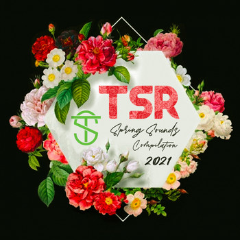 Various Artists - TSR SPRING SOUNDS COMPILATION 2021
