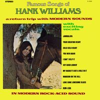 Modern Sounds - Famous Songs of Hank Williams: A Return Trip with Modern Sounds in Modern Rock-Acid Sound (2021 Remaster from the Original Alshire Tapes)