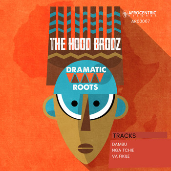The Hood Brodz - Dramatic Roots