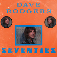 Dave Rodgers - Seventies