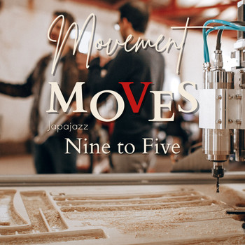 Japajazz - Movement Moves - Nine to Five
