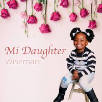 Wiseman - Mi Daughter