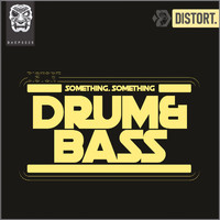 Distort - Something, Something Drum & Bass