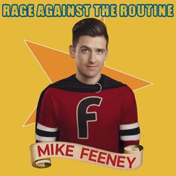 Mike Feeney - Rage Against the Routine (Explicit)