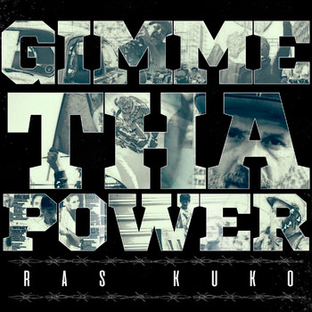 Ras Kuko - Gimme Tha Power (Explicit)