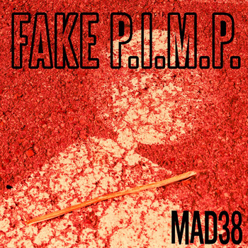 Mad 38 - Fake P.I.M.P. (Mario Sonando Remix [Explicit])