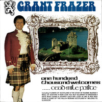 Grant Frazer - One Hundred Thousand Welcomes