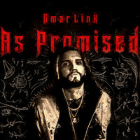 Omar LinX - As Promised (Explicit)