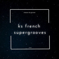 Ks French - Supergrooves