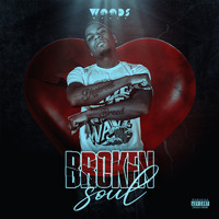 Woods - Broken Soul (Explicit)