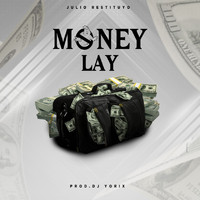 Julio Restituyo - Money Lay