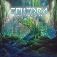 Ephedra - Another Place On Earth