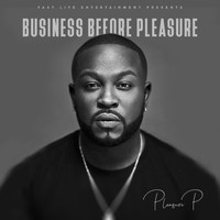 Pleasure P - Business Before Pleasure (Explicit)