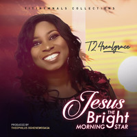 T24realgrace - Jesus the Bright and Morning Star