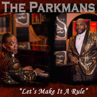 The Parkmans - Let's Make It a Rule