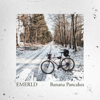 EMERLD - Banana Pancakes