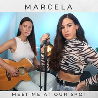 Marcela - Meet Me at Our Spot